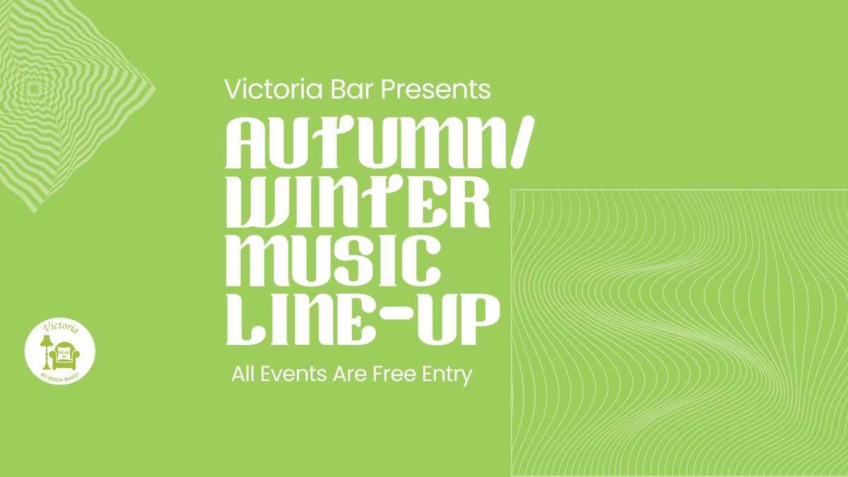 Vics Presents: Autumn\/Winter DJ Line-Up