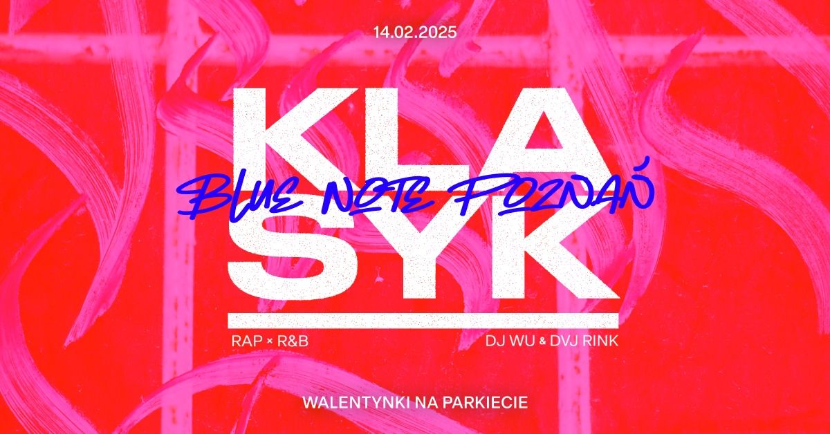 KLASYK w Blue Note | 14.02 | walentynki \u2764\ufe0f | RAP & R&B