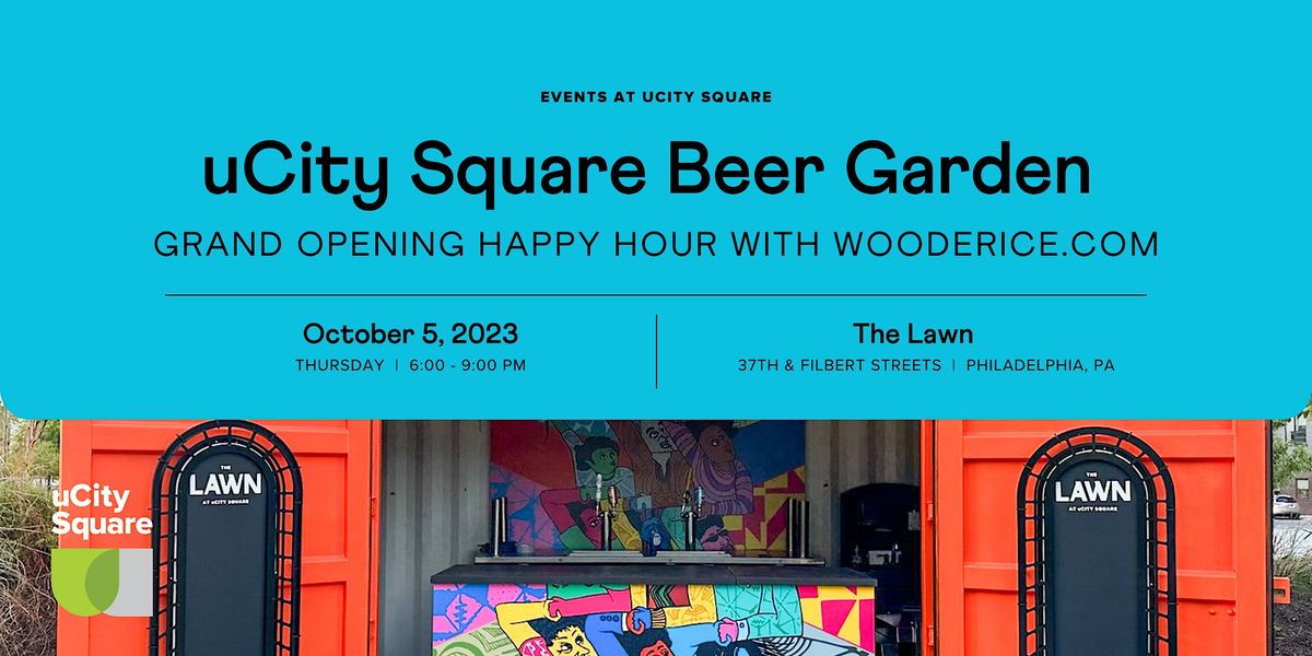 uCity Square Beer Garden GRAND OPENING Happy Hour with WooderIce.com