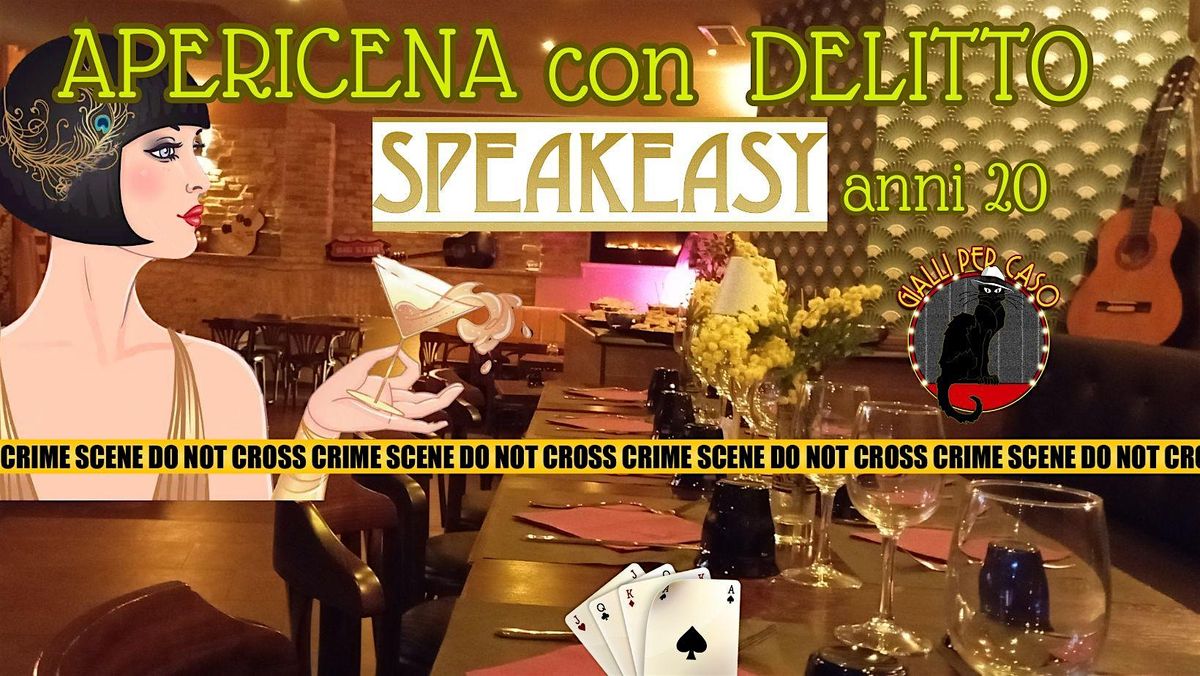 APERICENA CON DELITTO +ESCAPE GAME SPEAKEASY ANNI 20