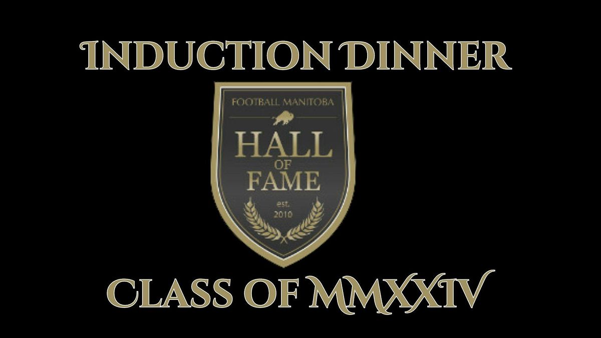 2024 Football Manitoba Hall of Fame Induction Dinner