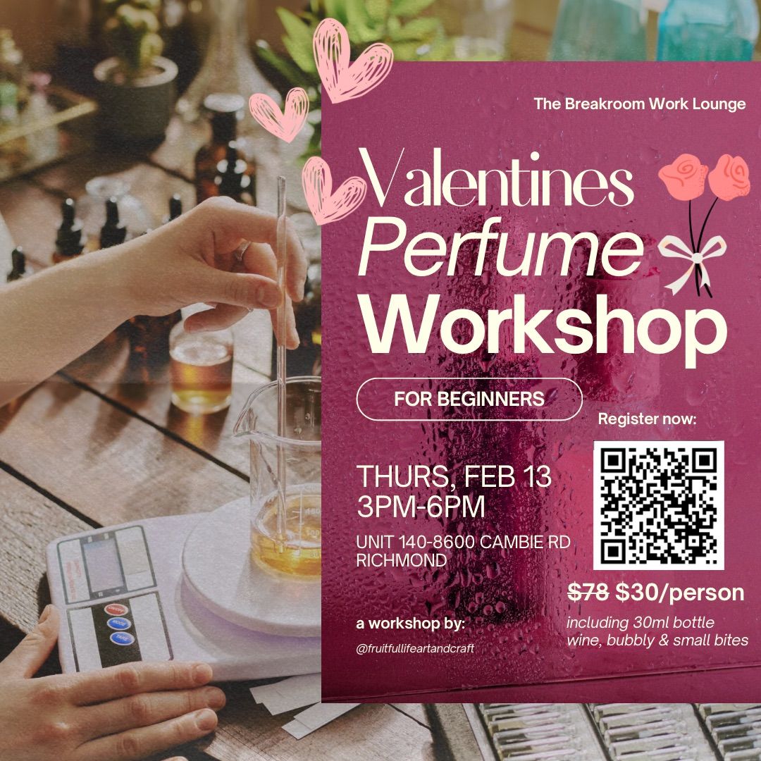 Valentine's Day Perfume Workshop Richmond