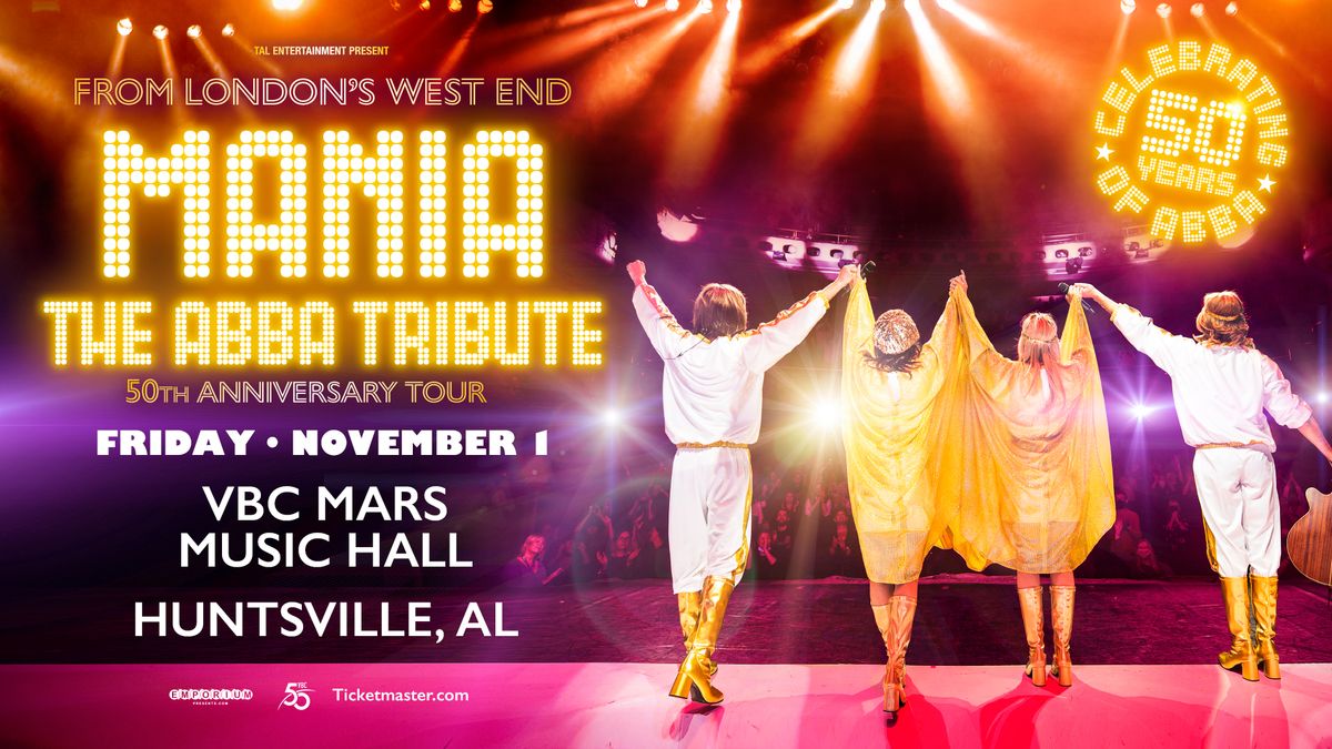 MANIA: The ABBA Tribute Live In Huntsville