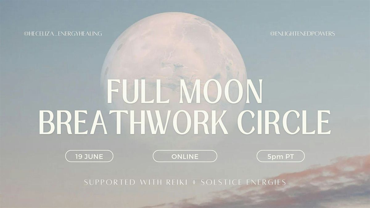 Full Moon Breathwork Circle with Reiki - ONLINE