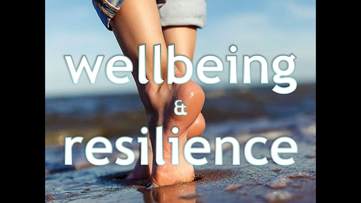 YOUR WELLBEING & RESILIENCE