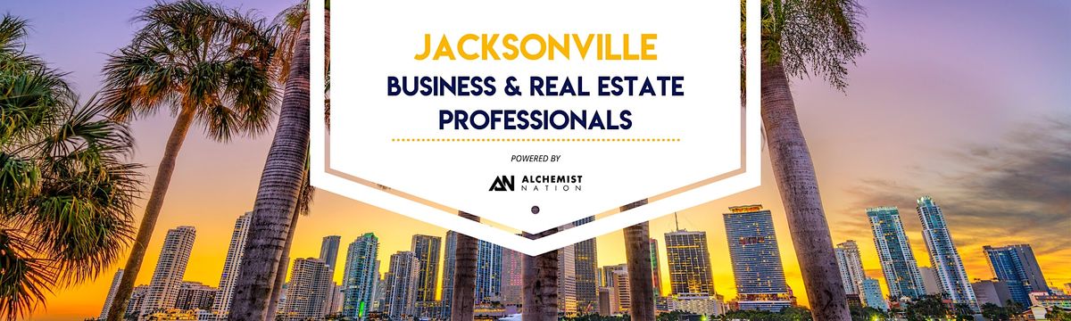 Jacksonville Business and Real Estate Professionals Networking!