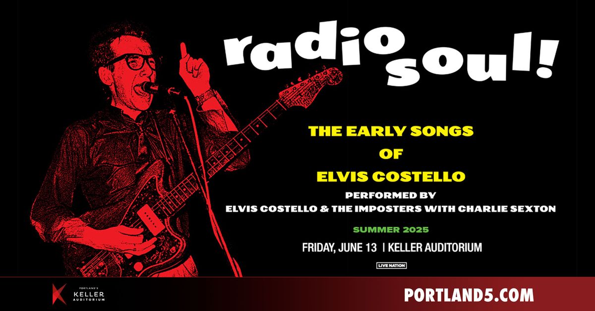 Radio Soul!: The Early Songs of Elvis Costello | Keller Auditorium