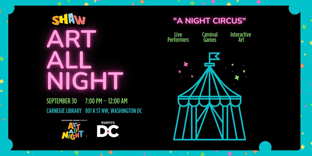 Shaw Art All Night - A Night Circus