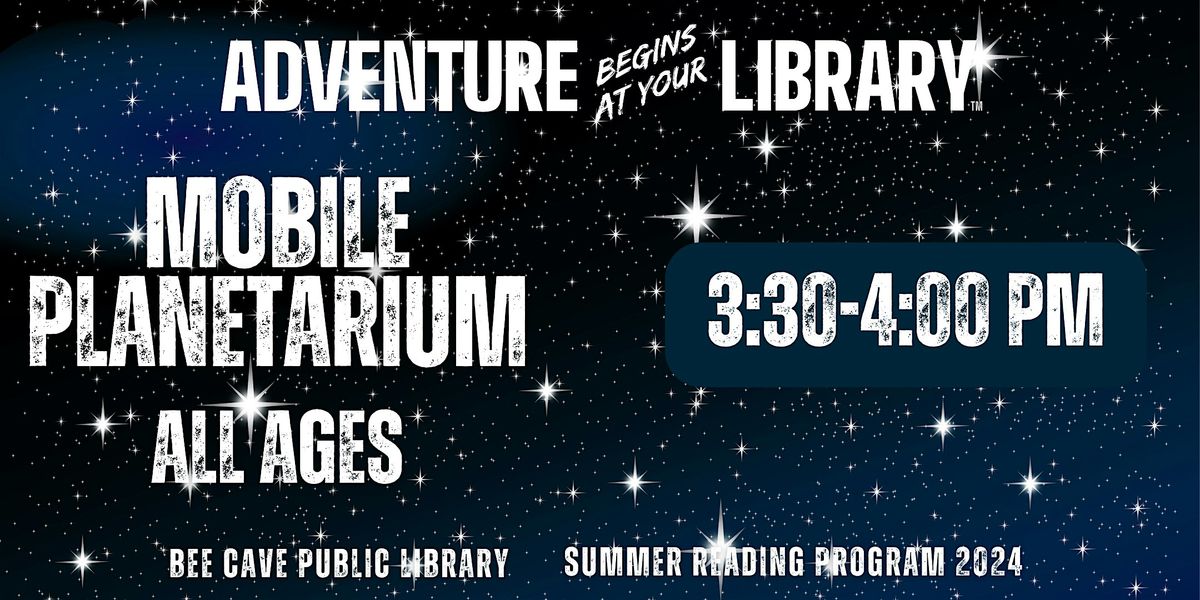Mobile Planetarium at Bee Cave Public Library