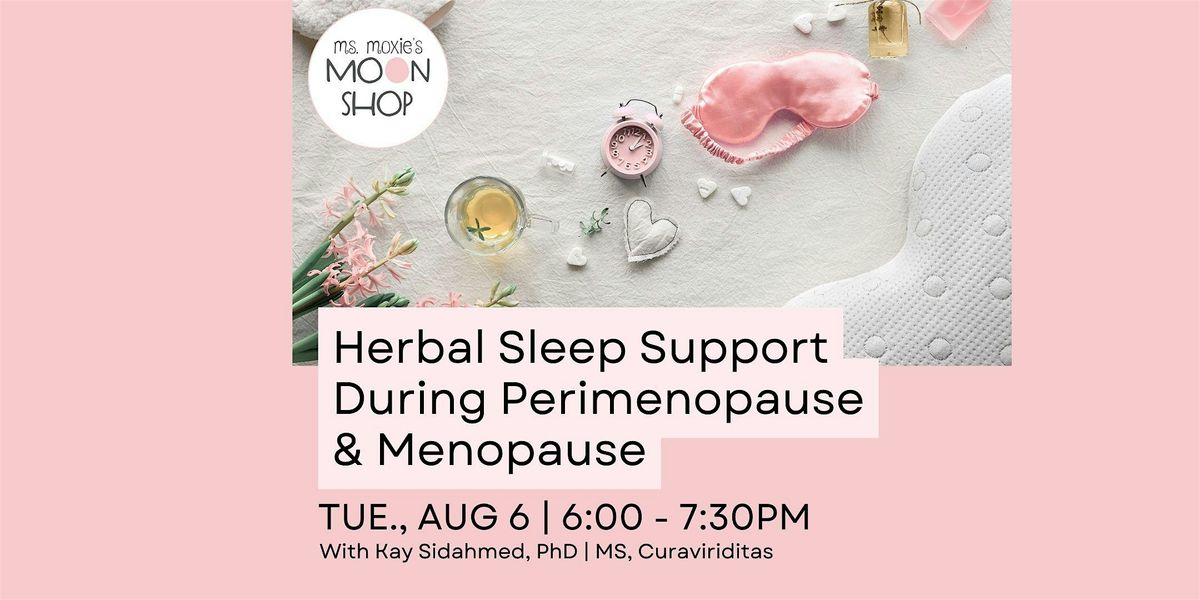 Herbal Sleep Support During Perimenopause & Menopause