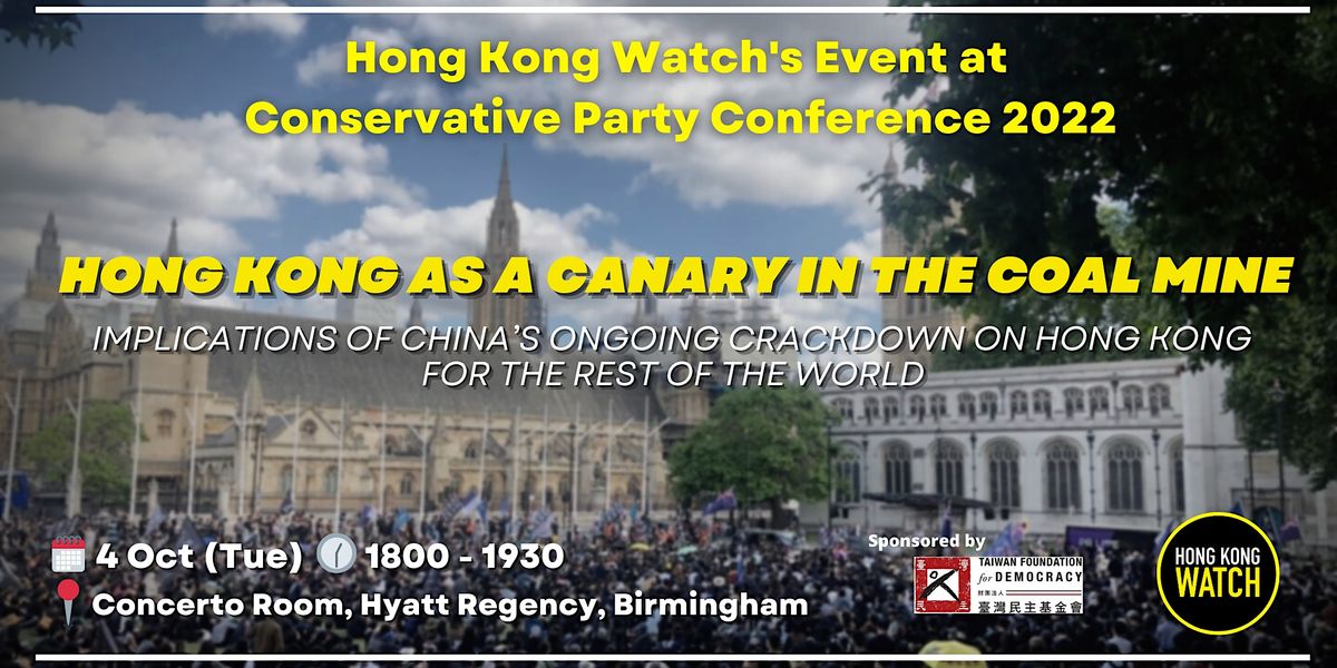 Conservative Party Conference Event: Hong Kong as a canary in the coalmine