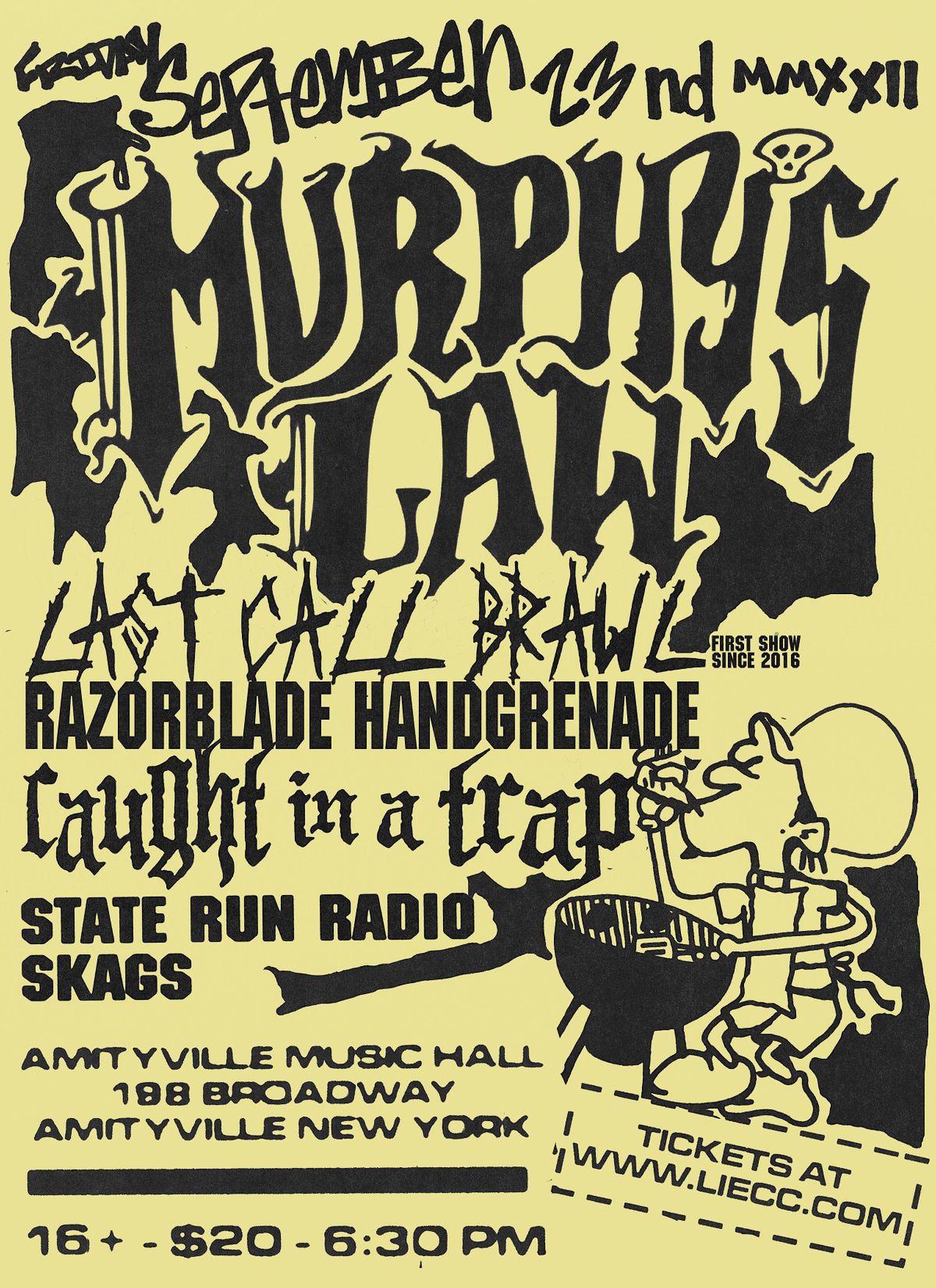 Murphy's Law, Last Call Brawl, Razorblade Handgrenade, Caught in a Trap +