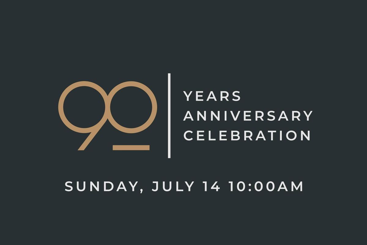 90th Anniversary Celebration