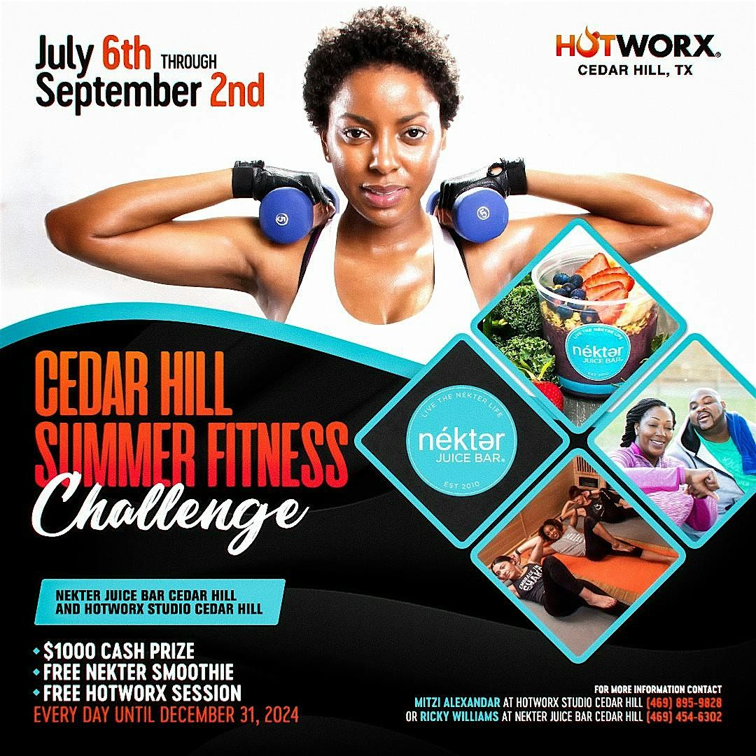 Cedar Hill $1000 Summer Fitness Challenge presented by Nekter Juice Bar & HOTWORX