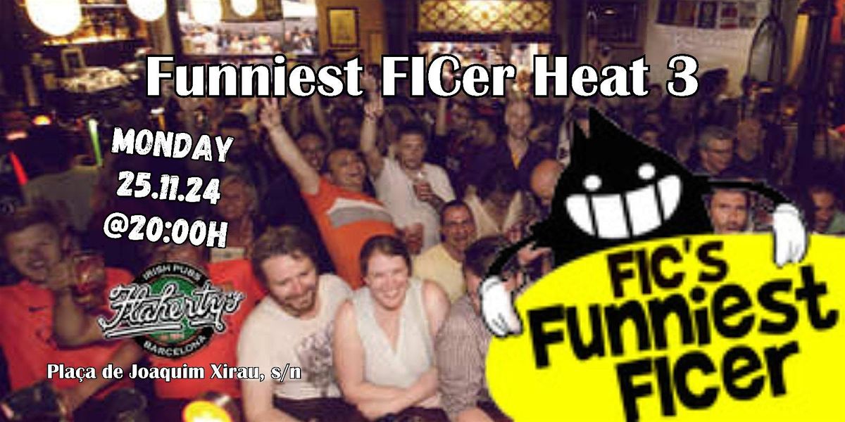 BCN's Funniest FICer - Heat 3 - Flahertys