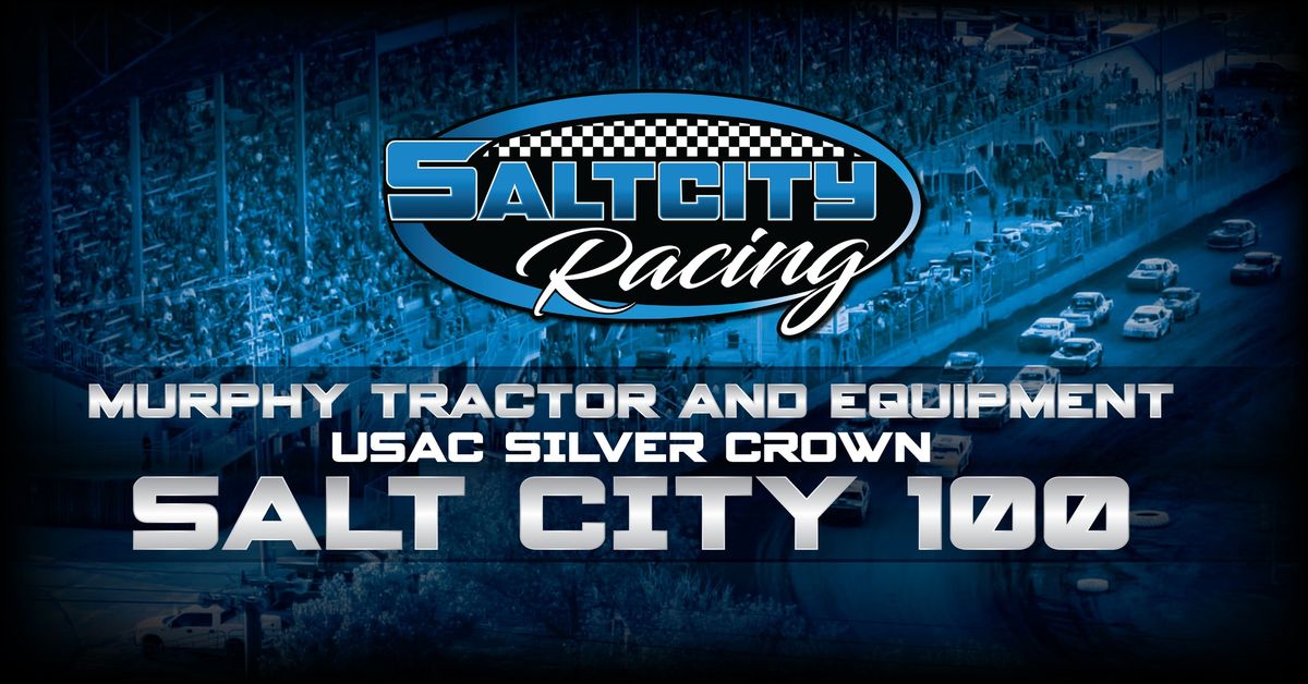 USAC Silver Crown Salt City 100 presented by Murphy Tractor and Equipment