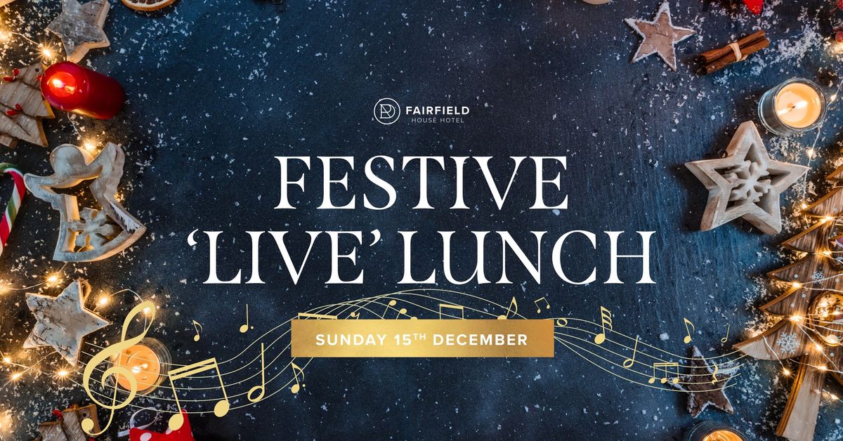 Festive Live Lunch