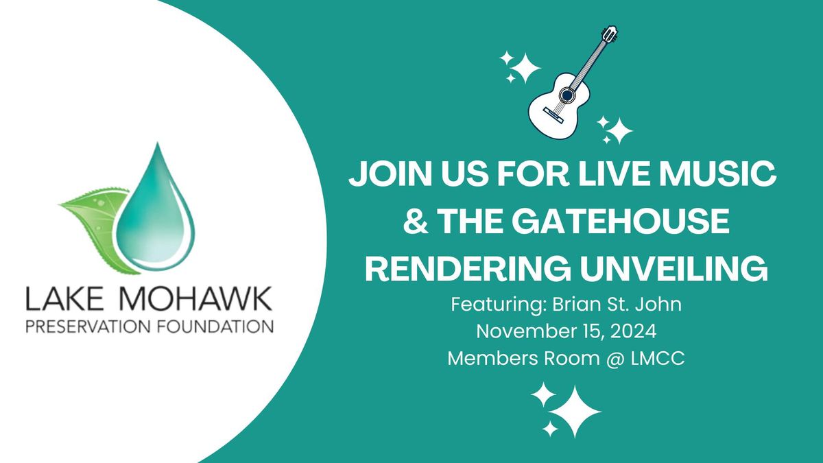 Gatehouse Restoration Rendering Unveiling & Live Music from Brian St. John