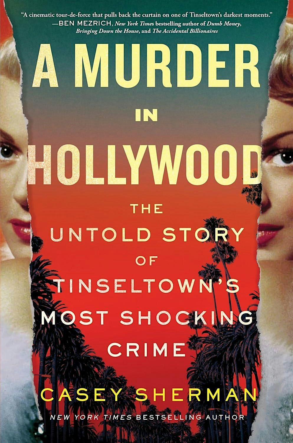 A M**der in Hollywood: The Untold Story of Tinseltown's Most Shocking Crime