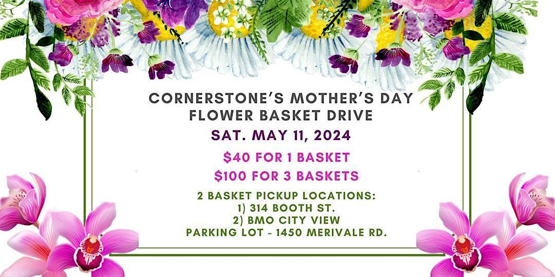 Cornerstone's Mother's Day Flower Basket Drive