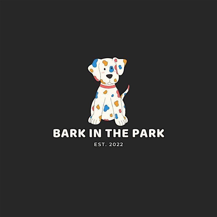 BARK IN THE PARK 2024 - FREE ENTRY - Vendor Market & Dog Costume Parade