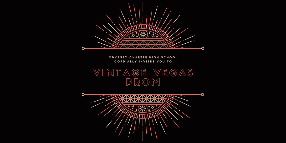 2022 Odyssey Charter High School Prom: Vintage Vegas