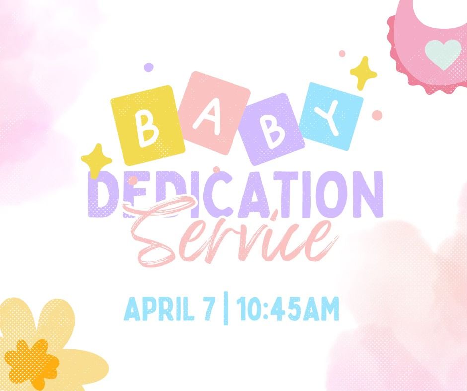 Baby/Child Dedication, 4904 S Dupont Hwy, Dover, DE, United States