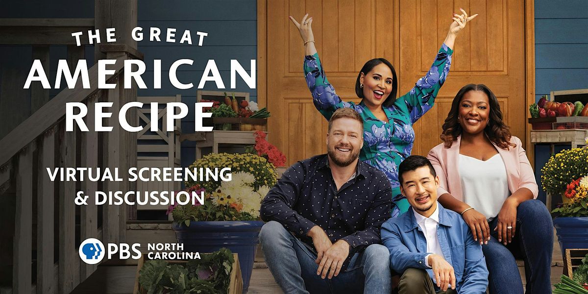 PBS NC Preview Screening of The Great American Recipe and Q+A