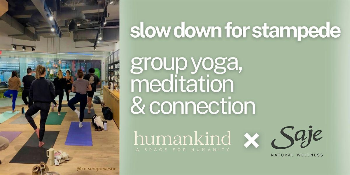 Slow Down for Stampede: Yoga at Saje