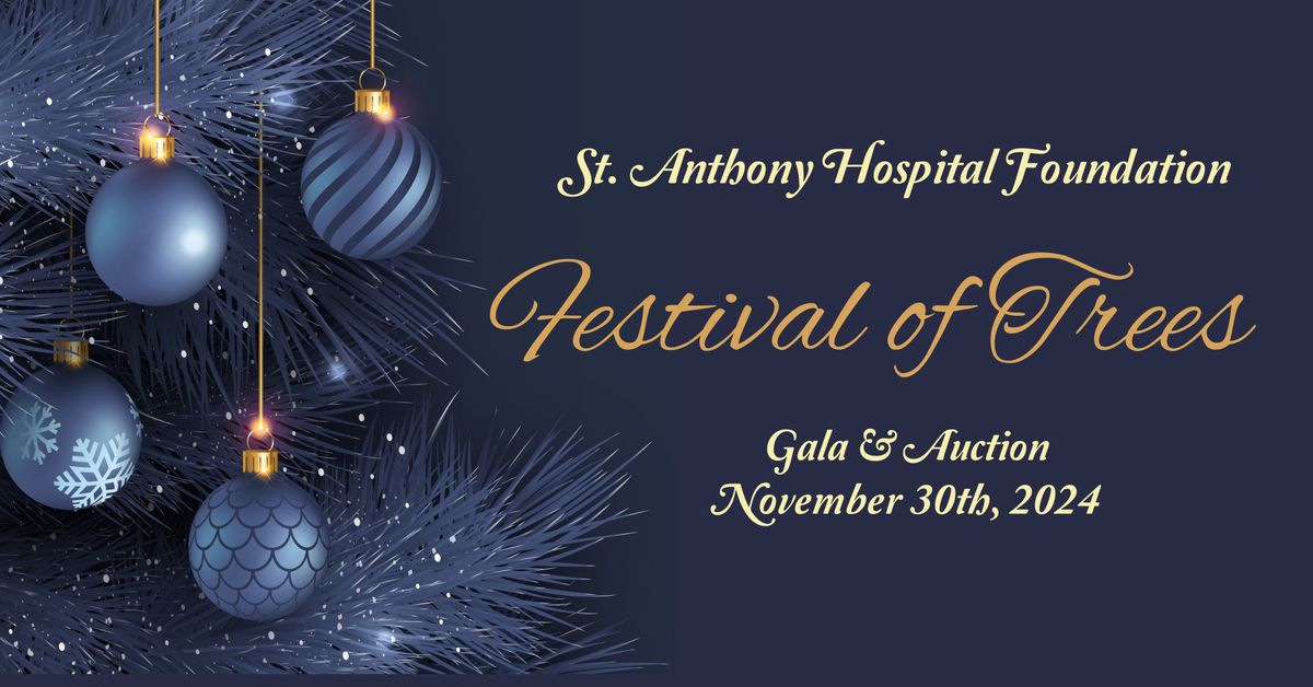 St. Anthony Hospital Foundation Festival of Trees Gala & Auction