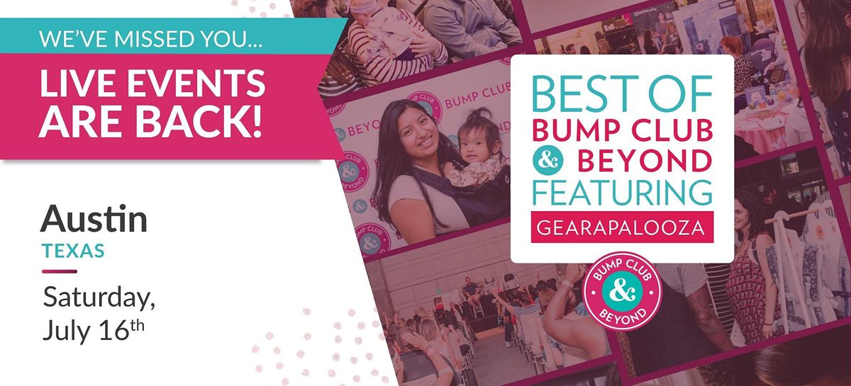 Best of Bump Club and Beyond featuring Gearapalooza - Austin!
