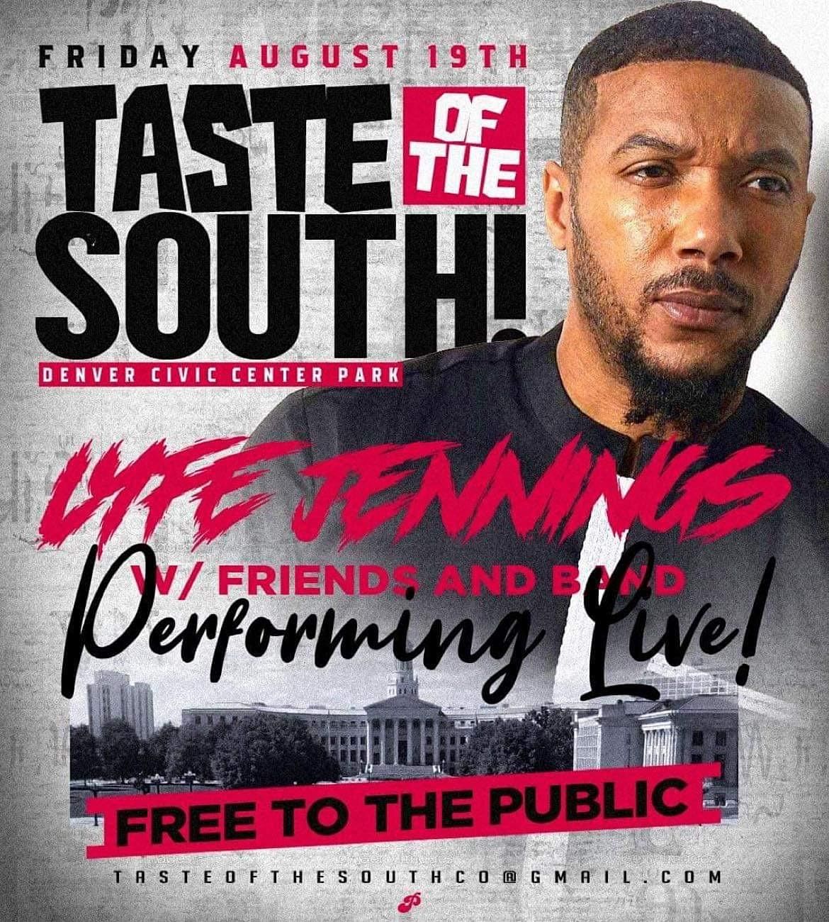 TASTE OF THE SOUTH \/ FREE CONCERT \/ LYFE JENNINGS & MORE