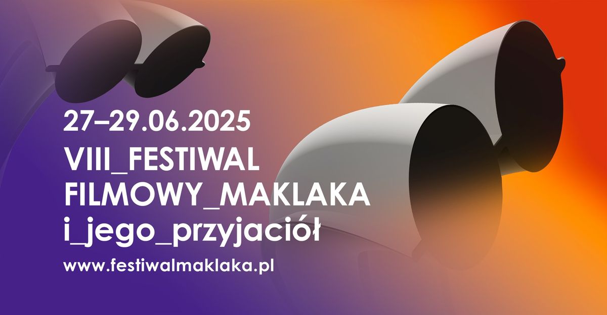 VIII Festiwal Filmowy Maklaka i jego przyjaci\u00f3\u0142