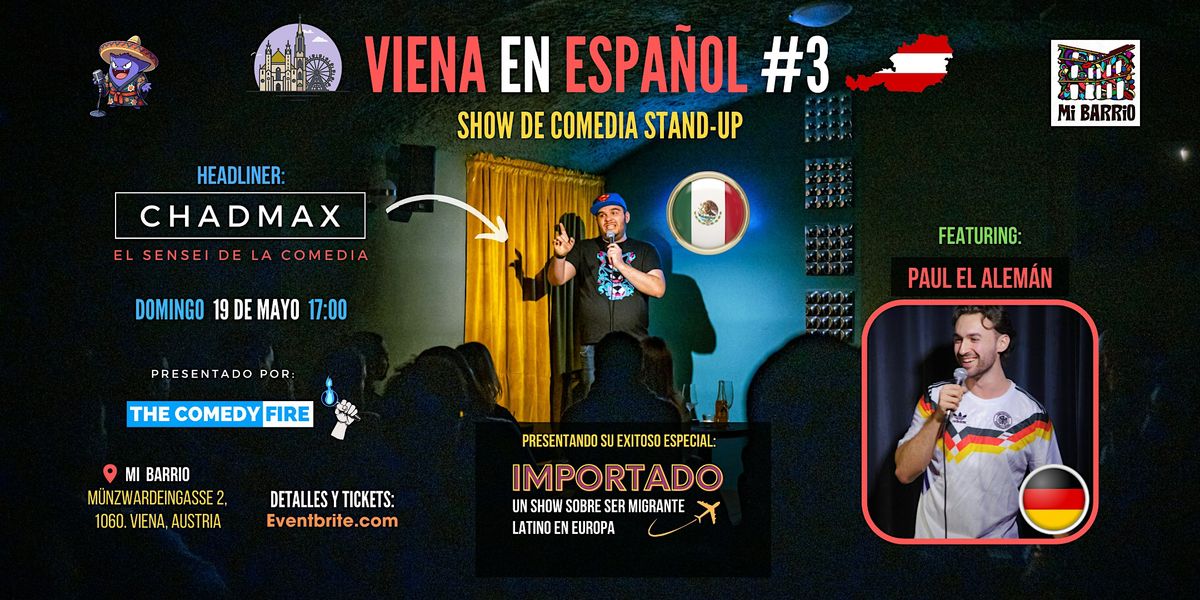 Viena en Espa\u00f1ol #3 - Un show especial de comedia stand-up | con Chadmax