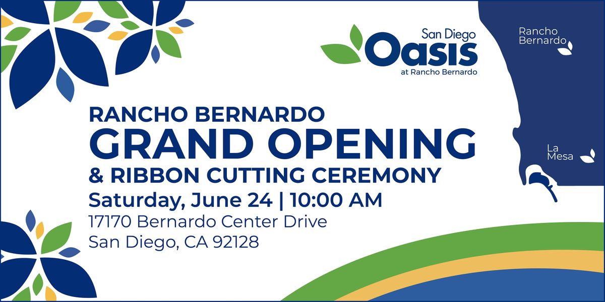 San Diego Oasis at Rancho Bernardo Grand Opening