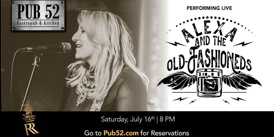 Alexa Miami Alexa & The Old Fashioneds Premier at Pub52, Pub 52 Gastropub & Kitchen ...