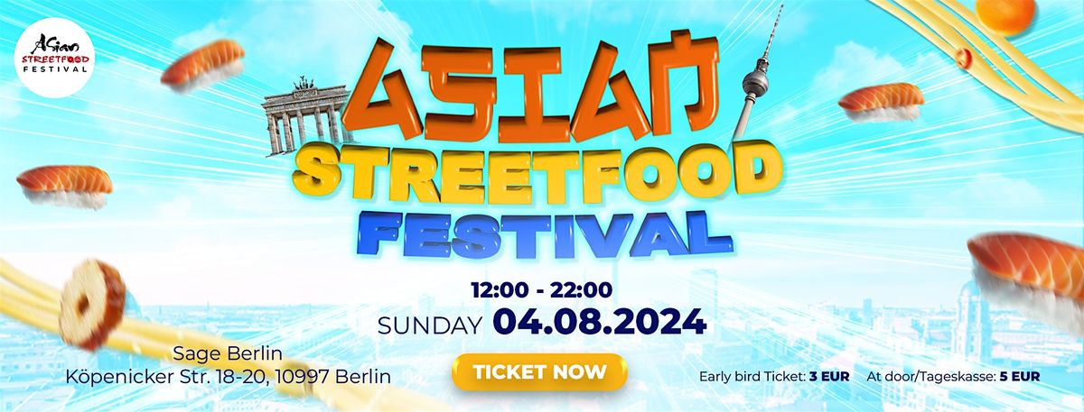 Asian Streetfood Festival Berlin - 2nd Edition 2024