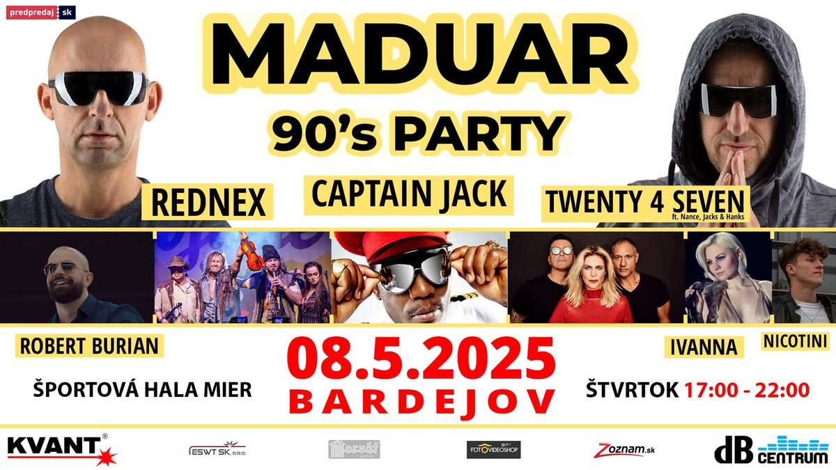 MADUAR 90\u2019s PARTY - Bardejov