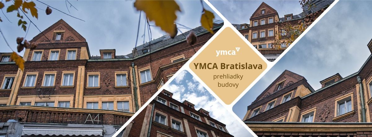 Komentovan\u00e9 prehliadky budovy YMCA Bratislava