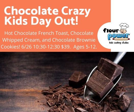 Chocolate Crazy! Kids Day Out
