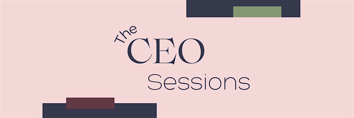 The CEO Sessions - Finish Your Year on a High