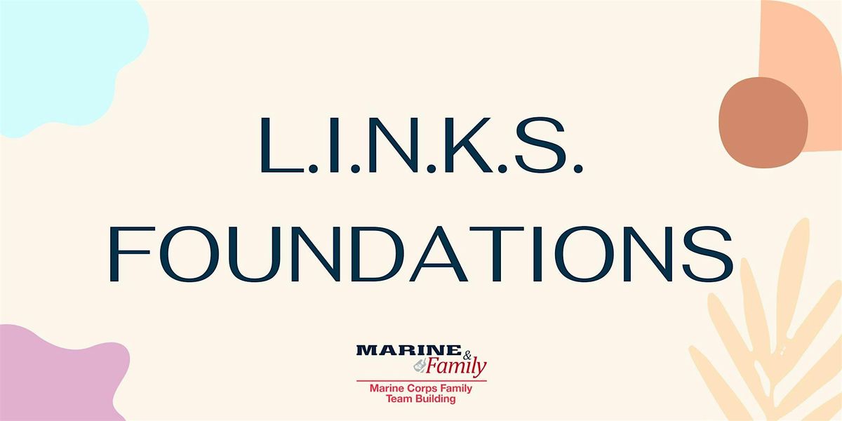 L.I.N.K.S. Foundations - Virtual Workshop