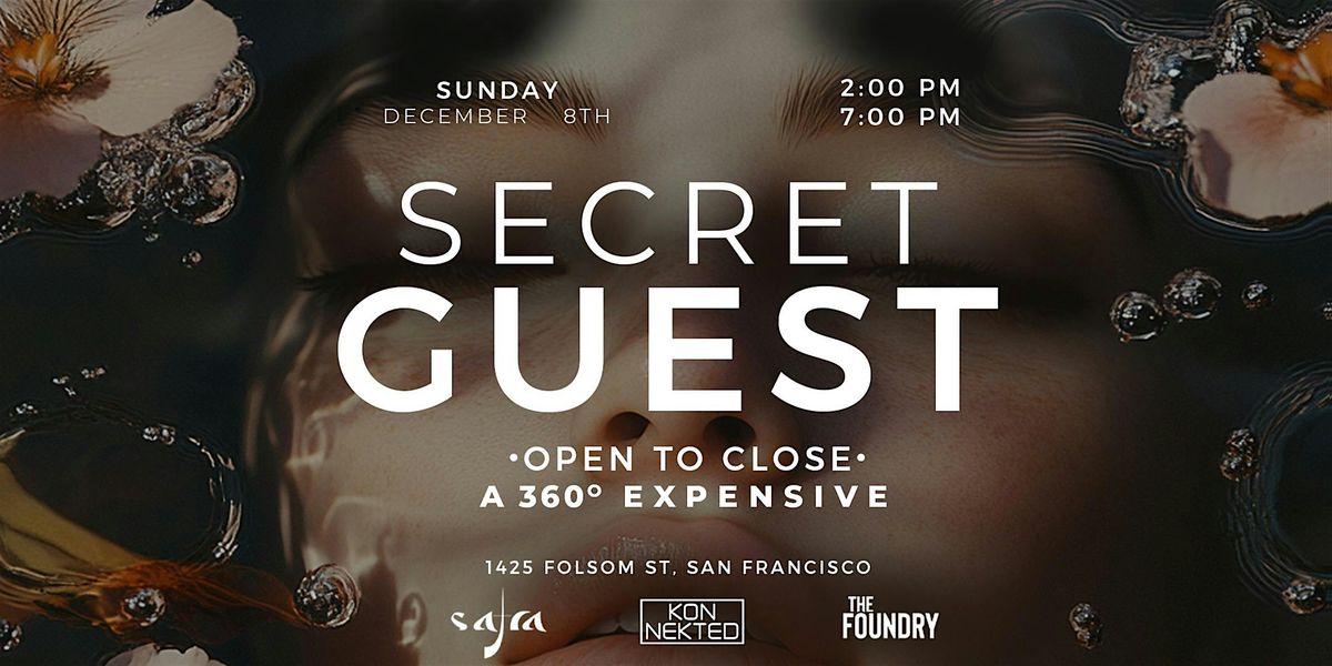 Safra x Konnekted w\/ Secret Guest (360\u00b0  Experience. Open to Close)