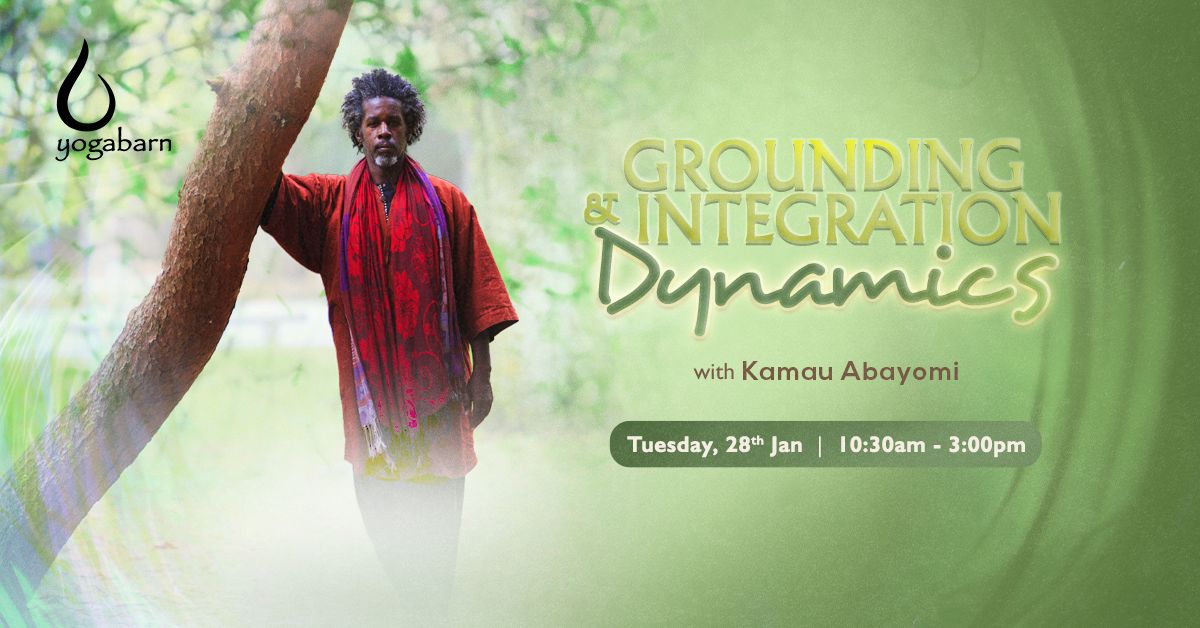 Grounding & Integration Dynamics with Kamau Abayomi