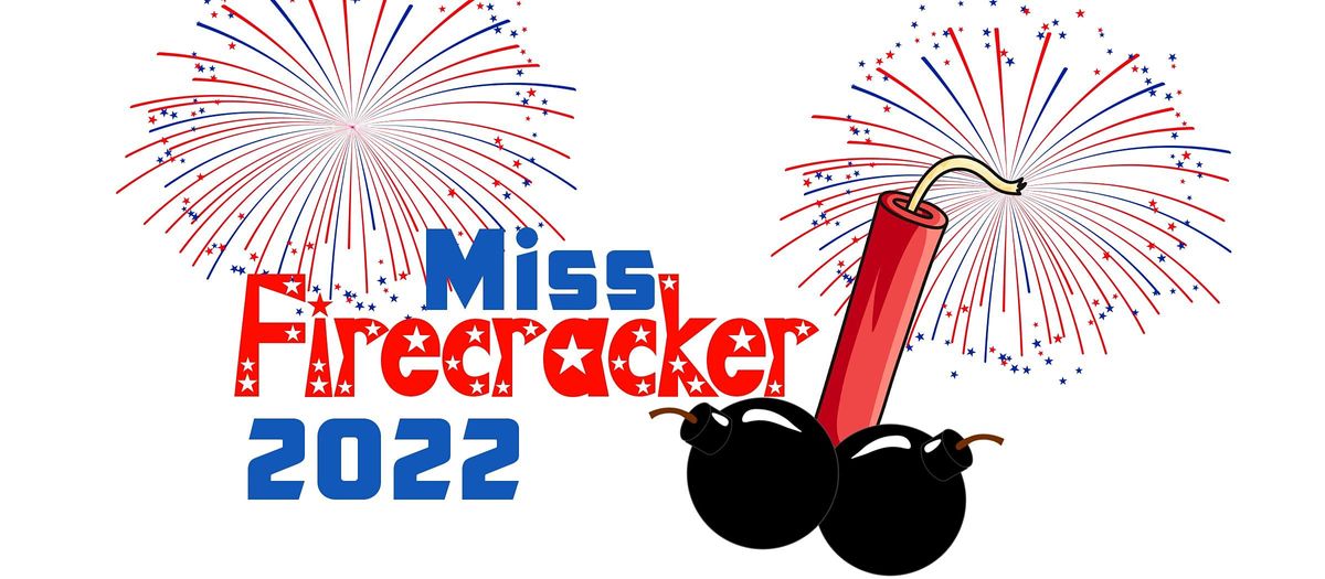 Miss Firecracker 2022