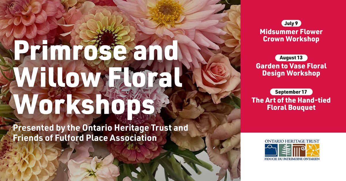 Primrose and Willow Floral Workshop Series