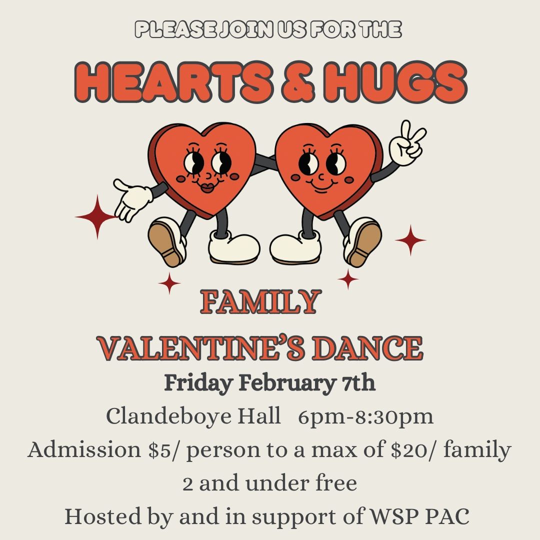 Hearts & Hugs \u2764\ufe0f Family Valentines Dance 