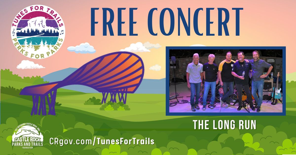 Tunes for Trails\/Perks for Parks Free Concert \u2014 The Long Run