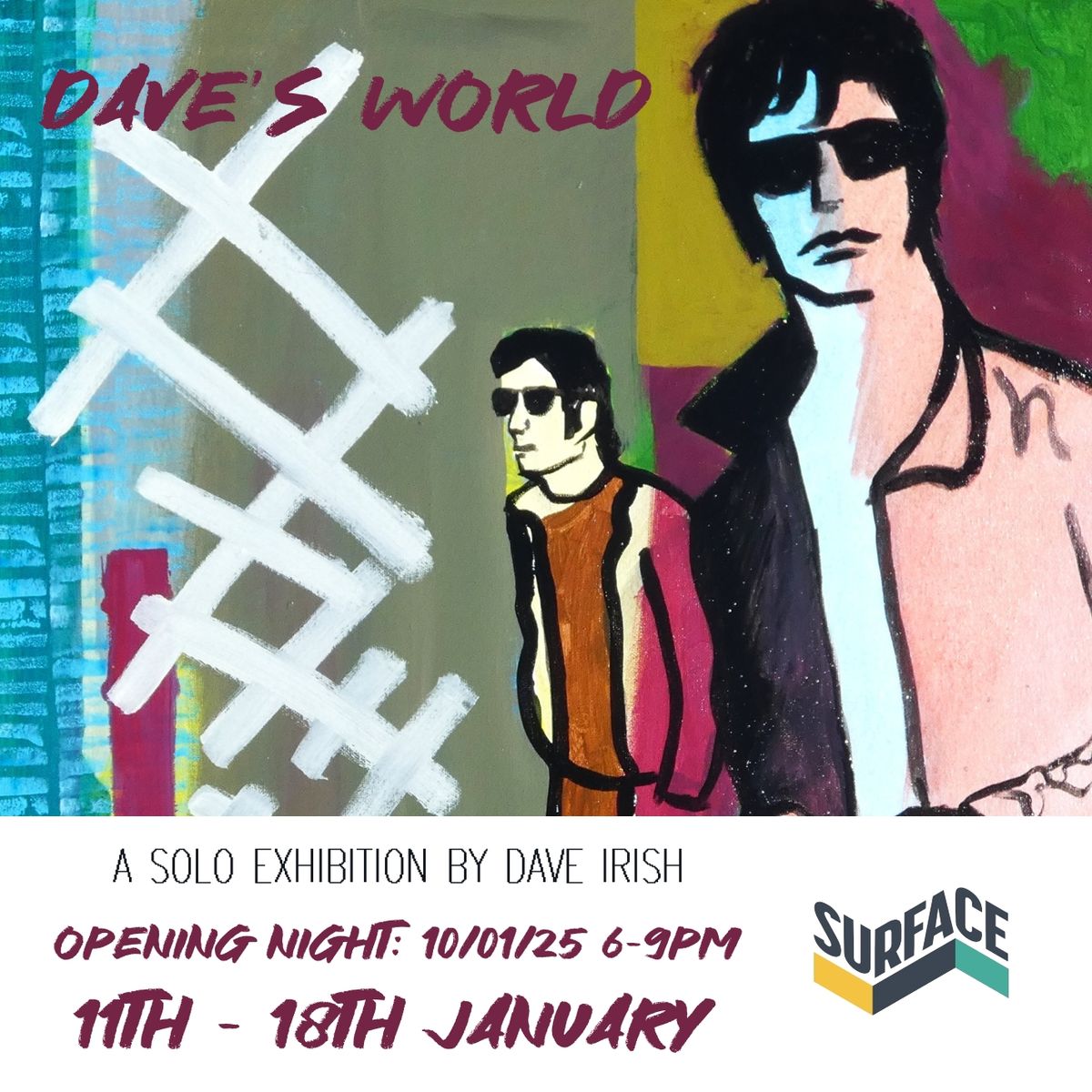 Dave's World: A Solo Exhibition by Dave Irish