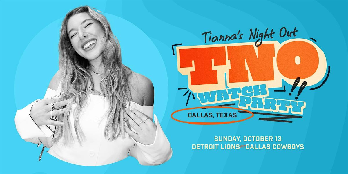 TNO - Tianna's Night Out